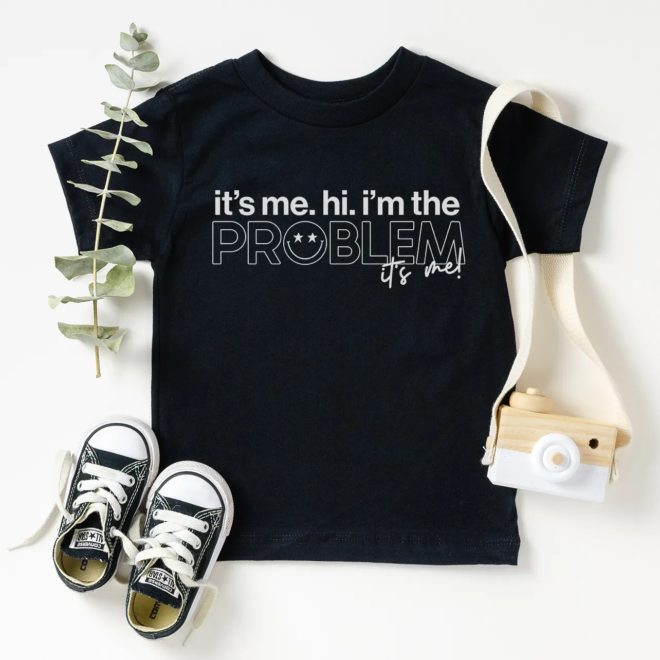 I'm The Problem (Toddler & Kids)