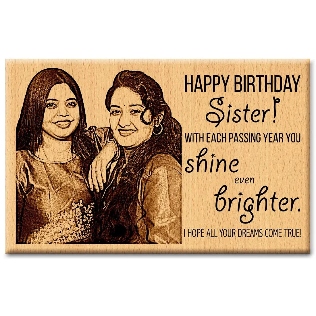 Shreya Creation Personalized Wooden Engraved Happy Birthday Sister Frame for Gift (4X5 inches)