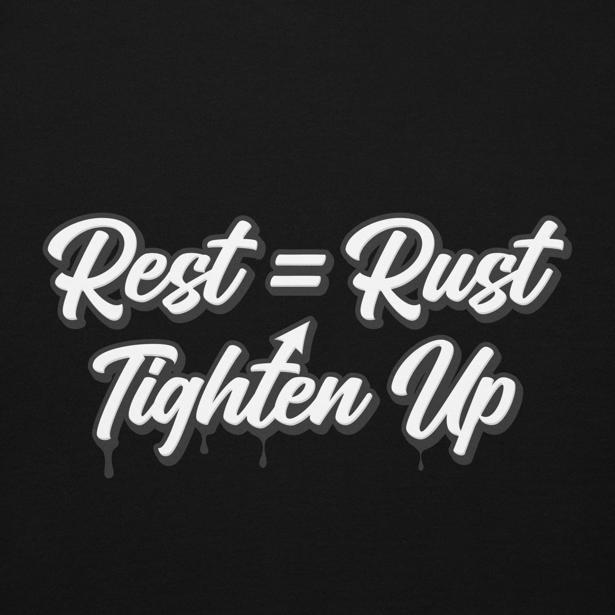 TUF Motivation- Rest Rust